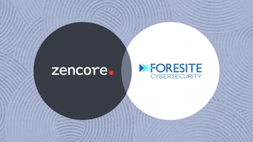 Zencore and Foresite Announce Strategic Partnership to Deliver Advanced Cloud Security Solutions