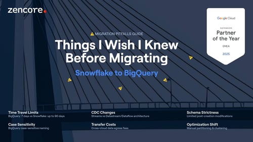 Things I wish I Knew Before Migrating Snowflake to BigQuery, by Jay Jay Sisti of Zencore