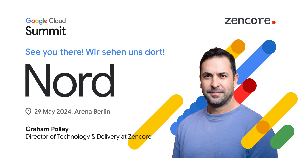 Join Zencore at Google Cloud Summit Nord